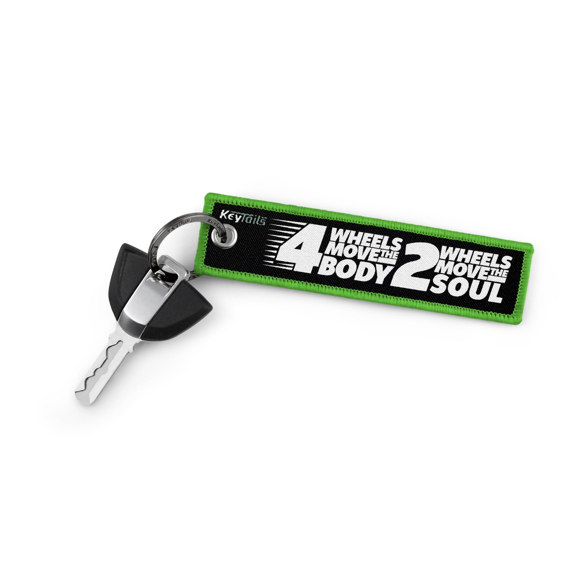 4 Wheels Move the Body 2 Wheels Move the Soul Keychain, Key Tag - Green