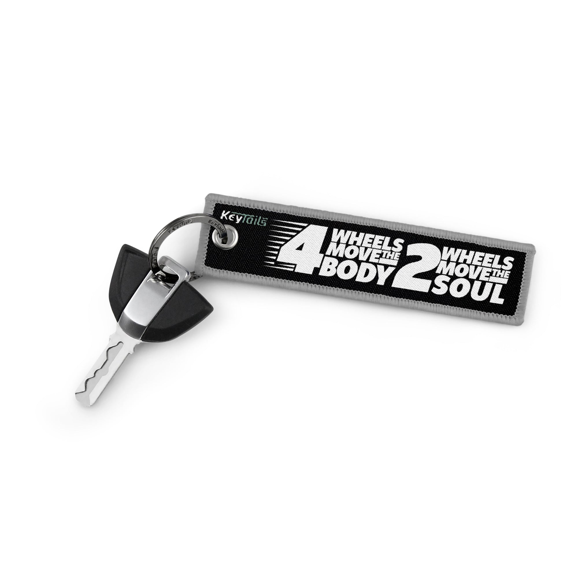 4 Wheels Move the Body 2 Wheels Move the Soul Keychain, Key Tag - Gray