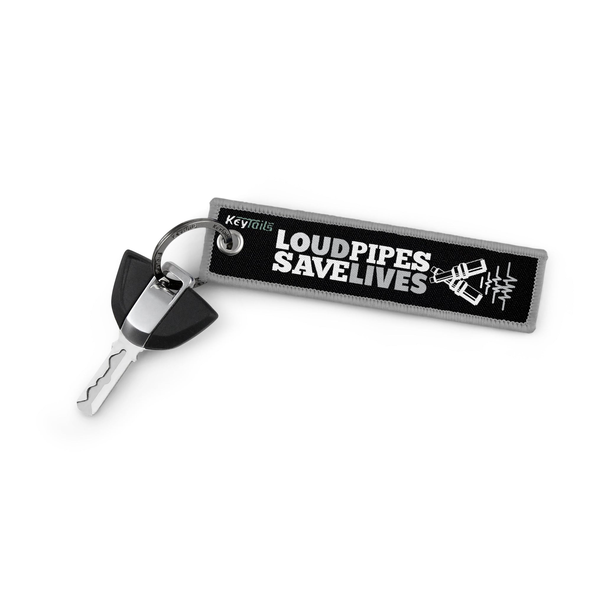 Loud Pipes Save Lives Keychain, Key Tag - Gray